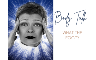 BODY TALK: What the Fog?