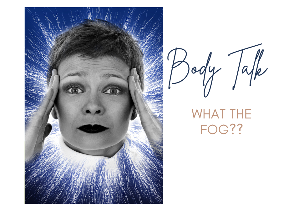 BODY TALK: What the Fog?