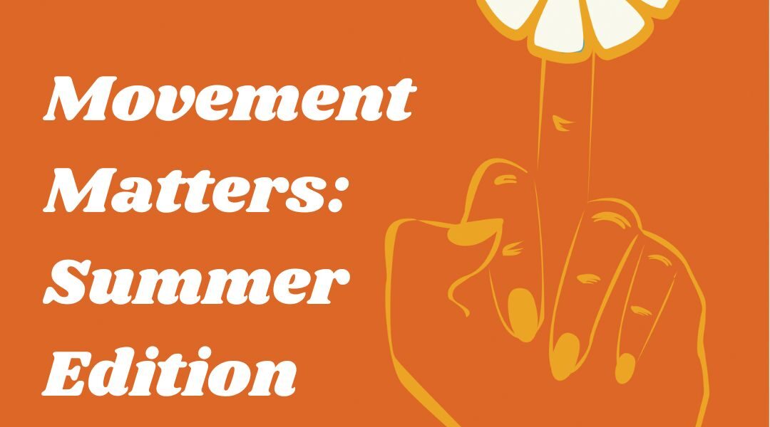 Episode 012: Movement Matters – Summer Edition