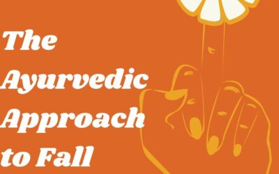 Episode 015: The Ayurvedic Approach to Fall
