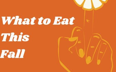 Episode 016: What to Eat This Fall