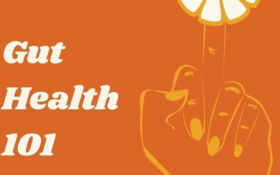 Episode 003 – Gut Health 101