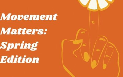 Episode 004: Movement Matters – Spring Edition