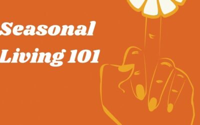 Episode 009: Seasonal Living 101